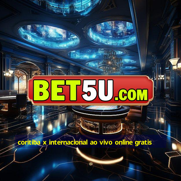 coritiba x internacional ao vivo online gratis